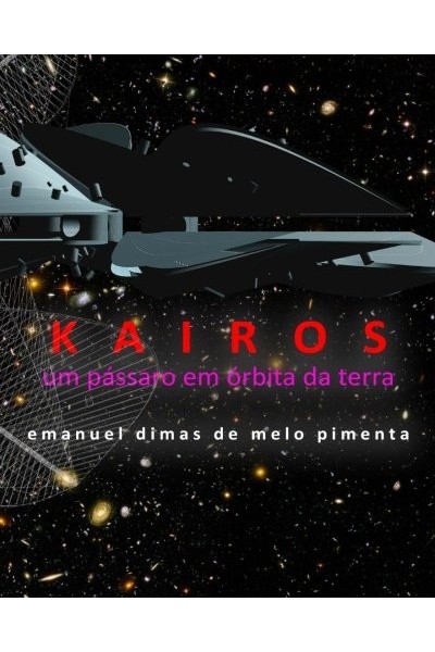 Kairos: Um Passaro Em Orbita Da Terra